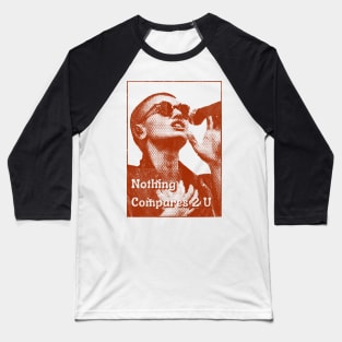 Sinead O'connor - Nothing Compares 2 U Baseball T-Shirt